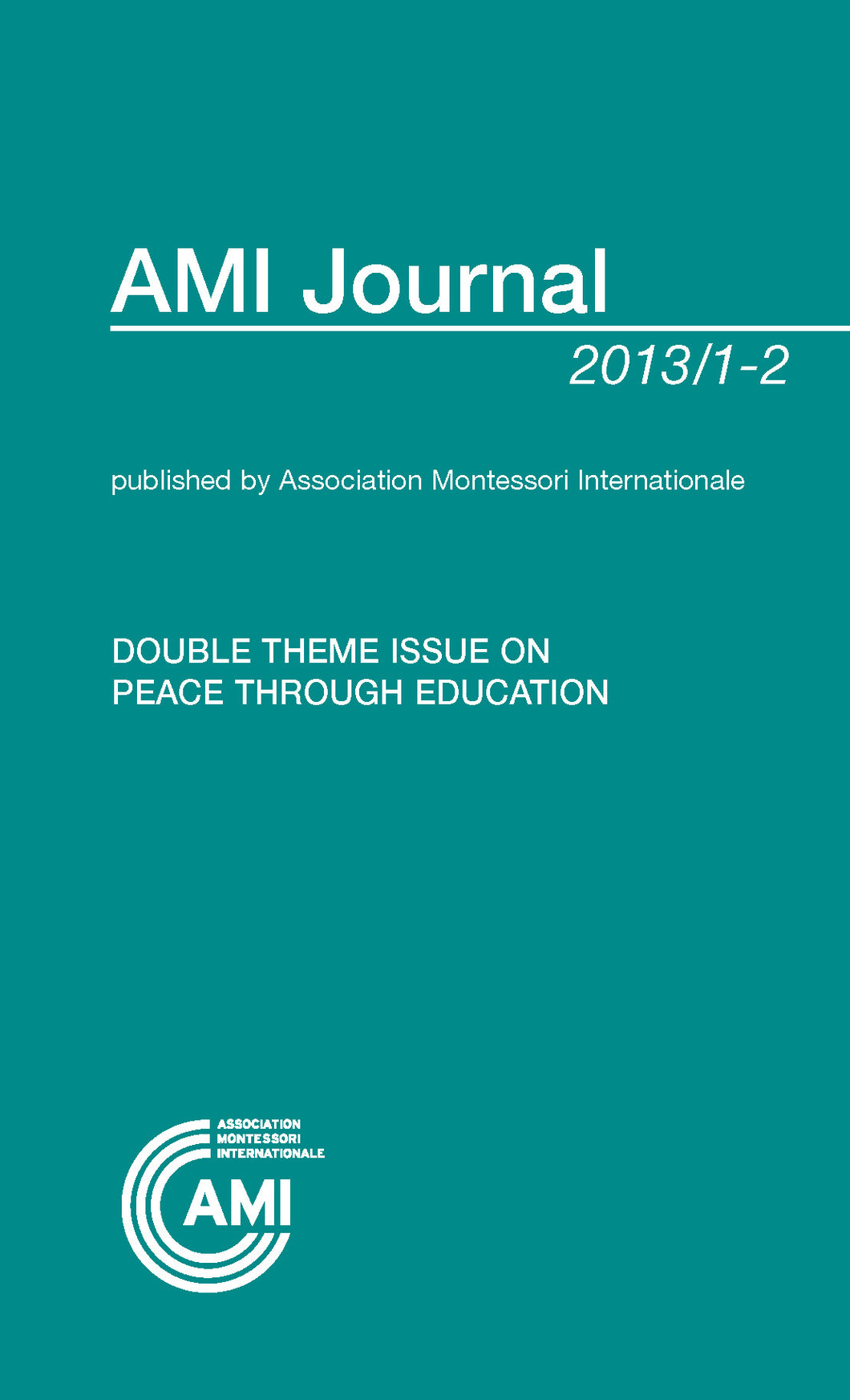 AMI Journal: Peace Through Education