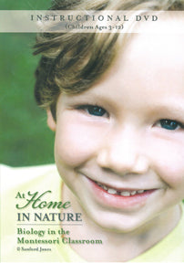 At Home in Nature: Biology in the Montessori Classroom DVD