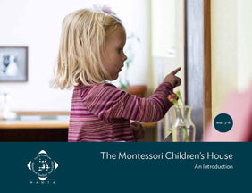 The Montessori Children's House, An Introduction
