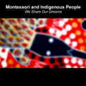 Montessori and Indigenous People