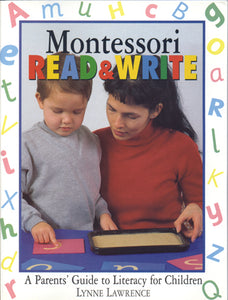 Montessori Read & Write: A Parents' Guide to Literacy for Children
