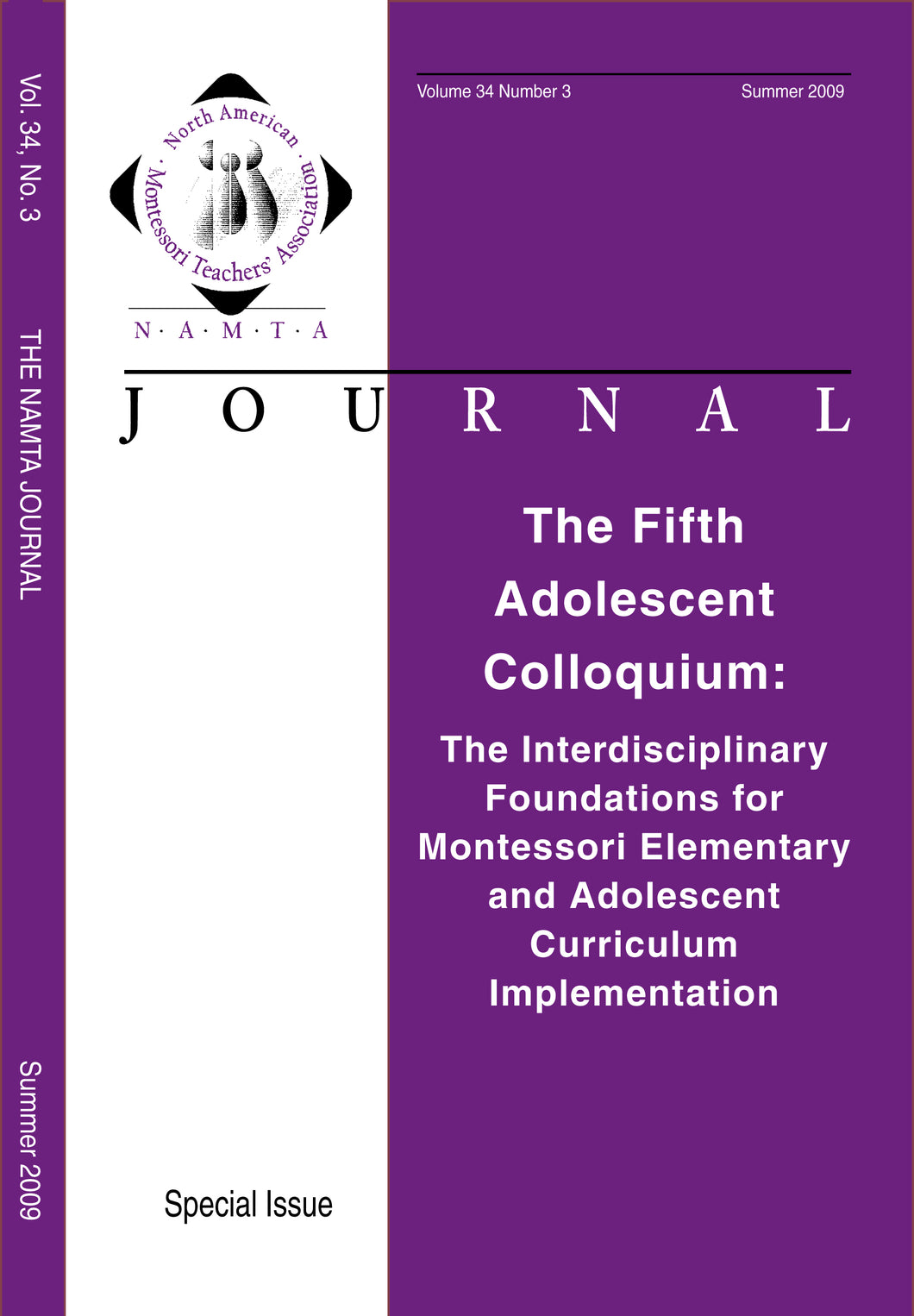 Vol 34, No 3: The Fifth Adolescent Colloquium:The Interdisciplinary Foundations for Montessori Elementary and Adolescent Curriculum Implementation